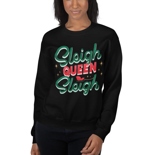 Sleigh Queen Sweatshirt