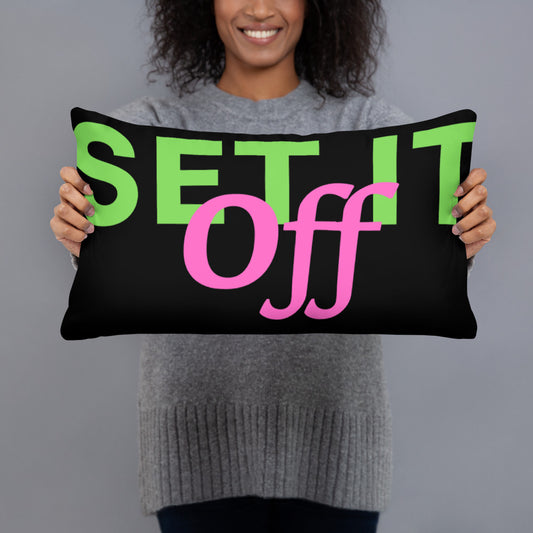 Set it off Pillow