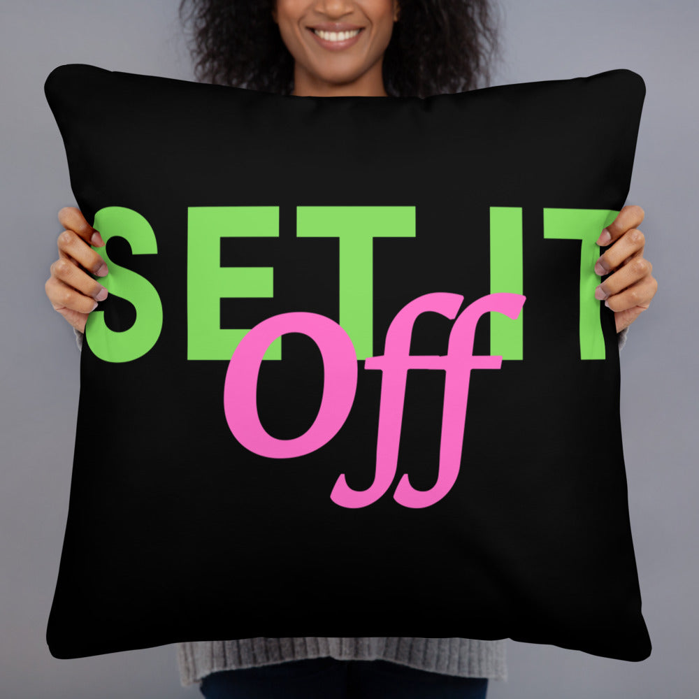 Set it off Pillow