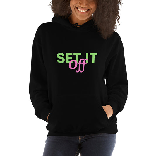 Set it off Unisex Hoodie