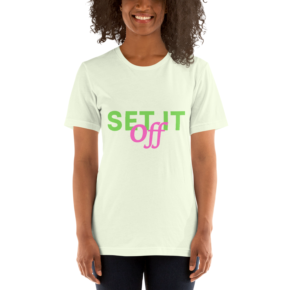 Set it off Short-Sleeve Unisex T-Shirt