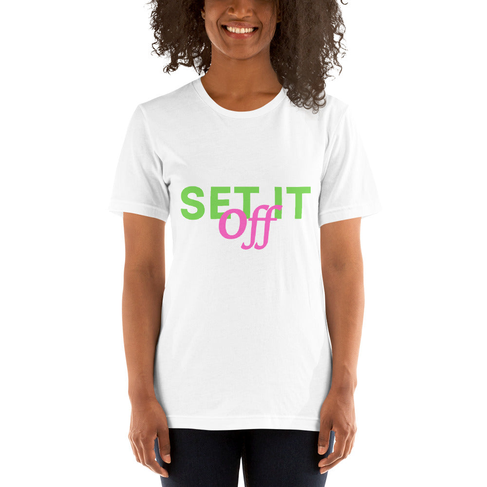 Set it off Short-Sleeve Unisex T-Shirt